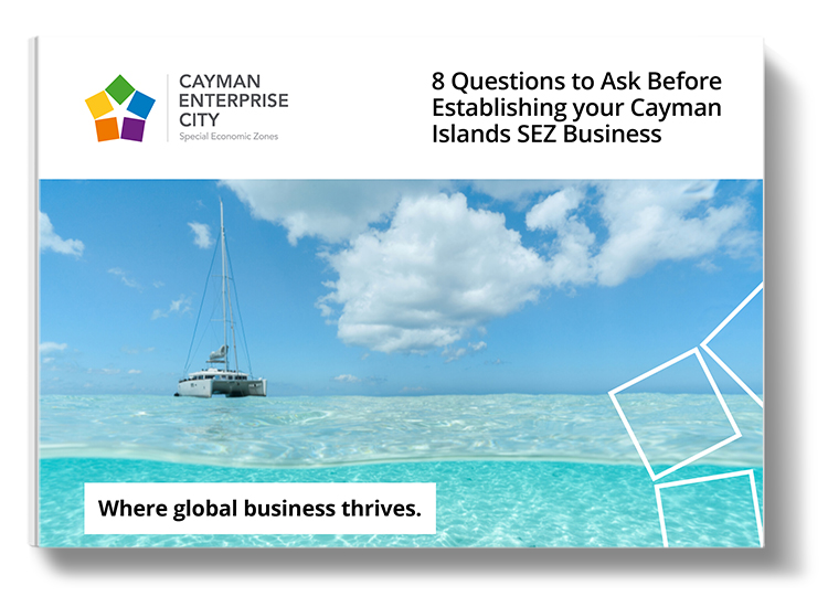 8 Questions to Ask Before Establishing Your Cayman Islands SEZ Business